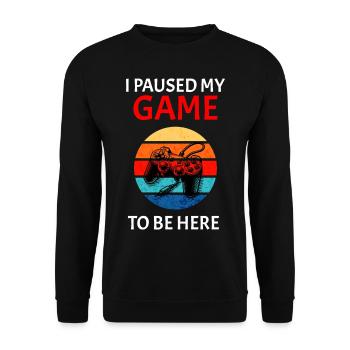 I paused my Game to be here Dark - Unisex Pullover - Schwarz - Vorne - Alina (178cm) & Michal (187cm)