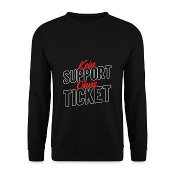 Kein Support Ohne Ticket - Kundenservice Programmi - Unisex Pullover - Schwarz - Vorne - Alina (178cm) & Michal (187cm)