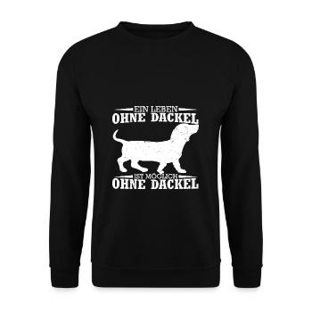 Dackel Dackelhund leben ohne Dackel ist möglich ab - Unisex Pullover - Schwarz - Vorne - Alina (178cm) & Michal (187cm)