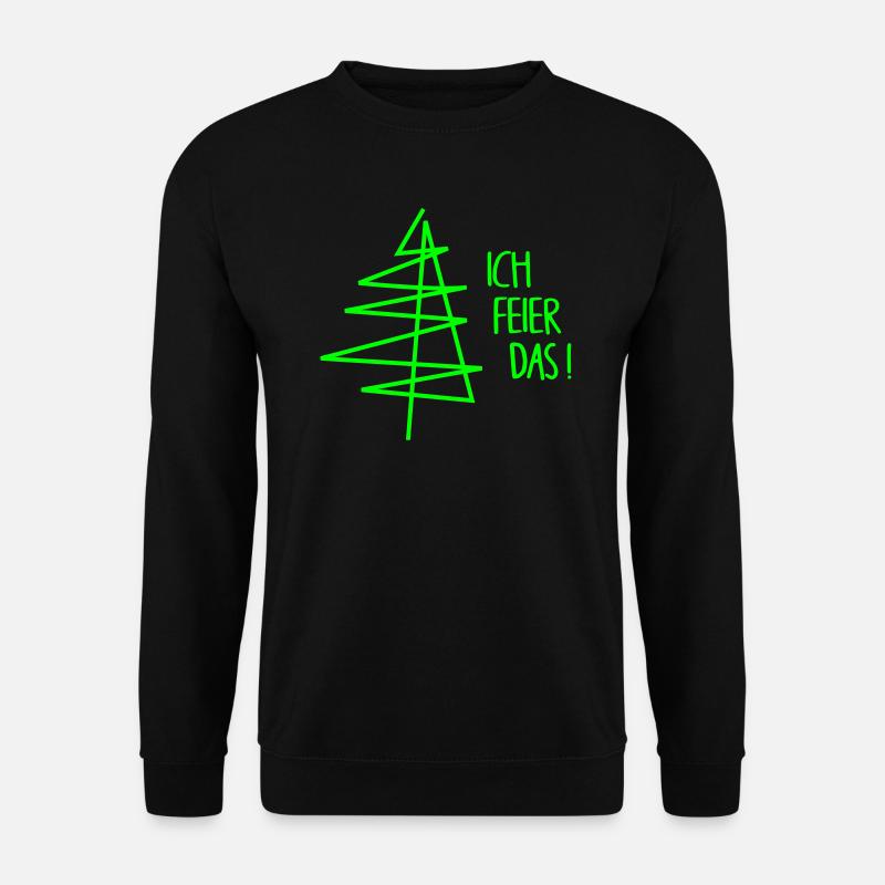 Weihnachten - Ich feier das - Unisex Pullover - Schwarz