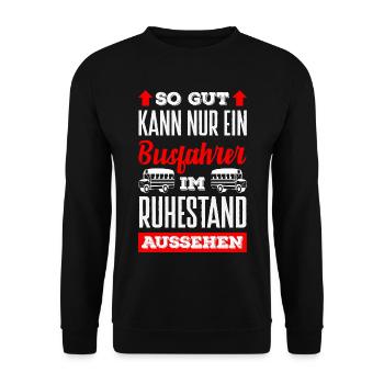 Busfahrer Im Ruhestand Aussehen - Unisex Pullover - Schwarz - Vorne - Alina (178cm) & Michal (187cm)