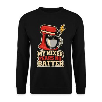 Backen – My Mixer Fears No Batter - Unisex Pullover - Schwarz - Vorne - Alina (178cm) & Michal (187cm)
