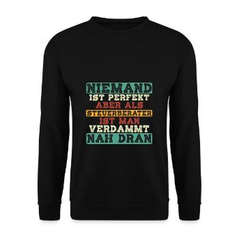 Niemand ist perfekt - Steuerberater Spruch - Unisex Pullover - Schwarz - Vorne - Alina (178cm) & Michal (187cm)