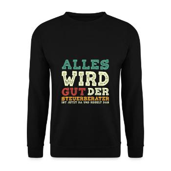 Alles Wird Gut Der Steuerberater Ist Jetzt Da und - Unisex Pullover - Schwarz - Vorne - Alina (178cm) & Michal (187cm)