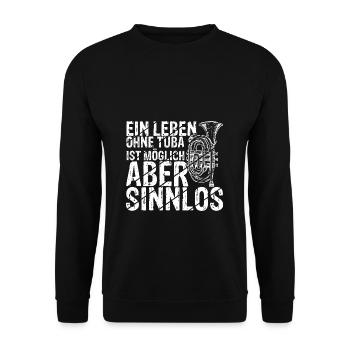 Ein Leben Ohne Tuba Ist Möglich Aber Sinnlos Tubis - Unisex Pullover - Schwarz - Vorne - Alina (178cm) & Michal (187cm)