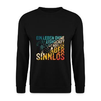 Ein Leben Ohne Eishockey Ist Möglich Aber Sinnlos - Unisex Pullover - Schwarz - Vorne - Alina (178cm) & Michal (187cm)