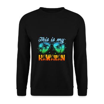 This is My Hawaiian Shirt Beach Sunglasses Vacatio - Unisex Pullover - Schwarz - Vorne - Alina (178cm) & Michal (187cm)