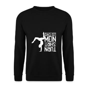 Das Ist Mein Turn Shirt Sport Trainer Sportverein - Unisex Pullover - Schwarz - Vorne - Alina (178cm) & Michal (187cm)