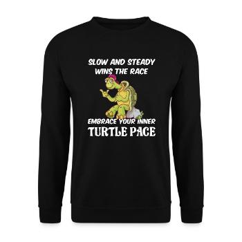 Slow and steady wins the race embrace turtle pace - Unisex Pullover - Schwarz - Vorne - Alina (178cm) & Michal (187cm)