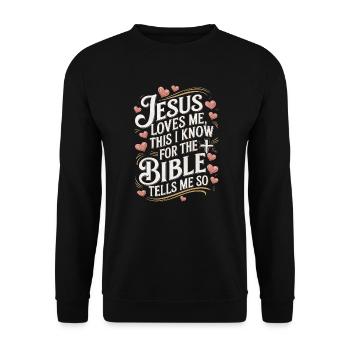 Jesus loves me this I know for the bible - Unisex Pullover - Schwarz - Vorne - Alina (178cm) & Michal (187cm)