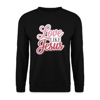 Love like Jesus - christliches Design Glaube Gott - Unisex Pullover - Schwarz - Vorne - Alina (178cm) & Michal (187cm)