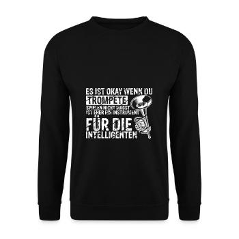Trompete für Intelligente Spruch Geschenk Trompete - Unisex Pullover - Schwarz - Vorne - Alina (178cm) & Michal (187cm)