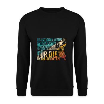 Trompete für Intelligente Spruch Geschenk Trompete - Unisex Pullover - Schwarz - Vorne - Alina (178cm) & Michal (187cm)