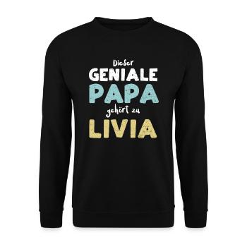 Dieser Geniale Papa Gehört Zu Livia - Unisex Pullover - Schwarz - Vorne - Alina (178cm) & Michal (187cm)