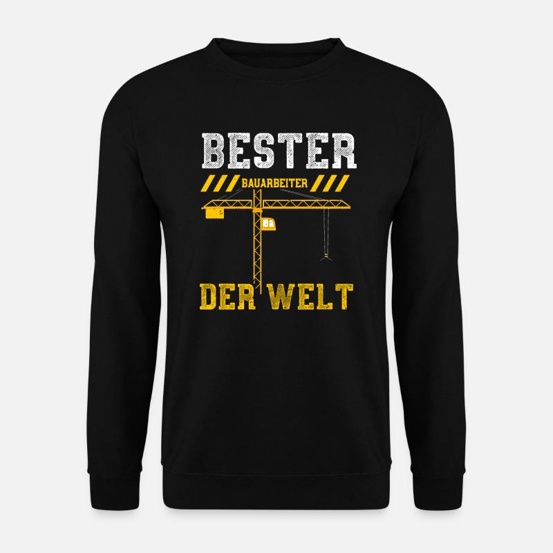 Bester Bauarbeiter Der Welt - Unisex Pullover - Schwarz