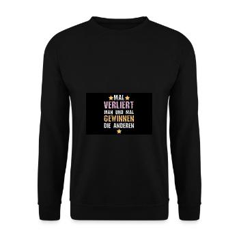 Mal verliert man und mal gewinnen die Anderen - Unisex Pullover - Schwarz - Vorne - Alina (178cm) & Michal (187cm)