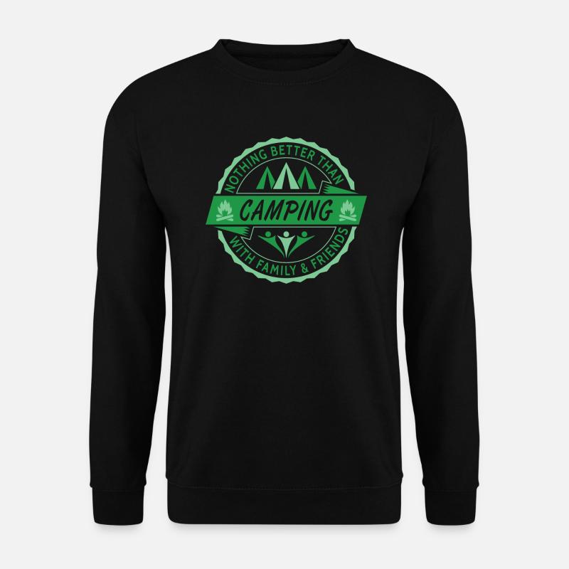 Nothing Better Than Camping - Unisex Sweatshirt - black