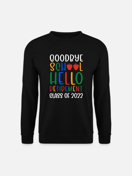 Lehrer Ruhestand 2022 Pensionierter Lehrer Rente - Unisex Pullover - Schwarz