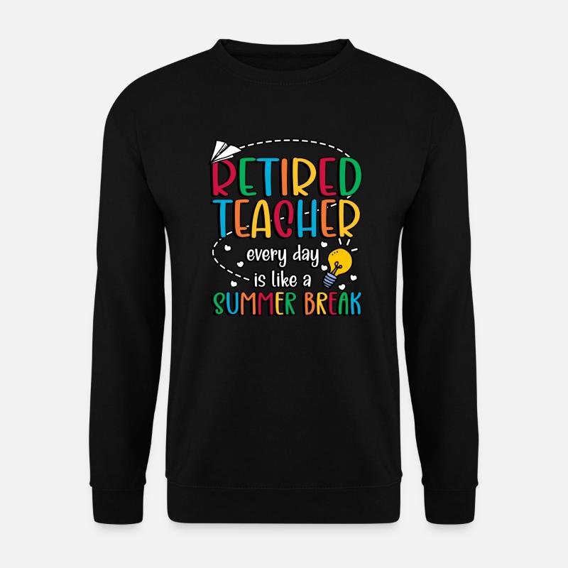 Pensionierter Lehrer Ruhestand Lehrer In Rente - Unisex Pullover - Schwarz