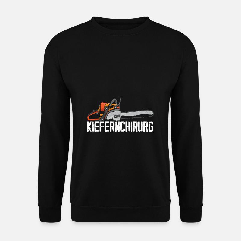 Kiefernchirurg Kettensäge Tischler Waldarbeiter Ge - Unisex Pullover - Schwarz