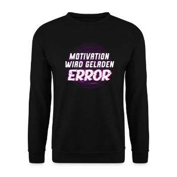 Motivation wird geladen Error - Unisex Pullover - Schwarz - Vorne - Alina (178cm) & Michal (187cm)