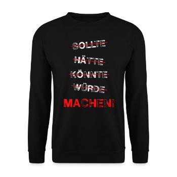 Sollte Hätte Könnte Würde Machen - Unisex Pullover - Schwarz - Vorne - Alina (178cm) & Michal (187cm)