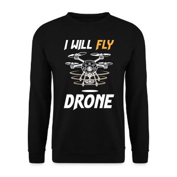 I Will Fly Drone - Unisex Sweatshirt - black - Front - Alina (178cm) & Michal (187cm)
