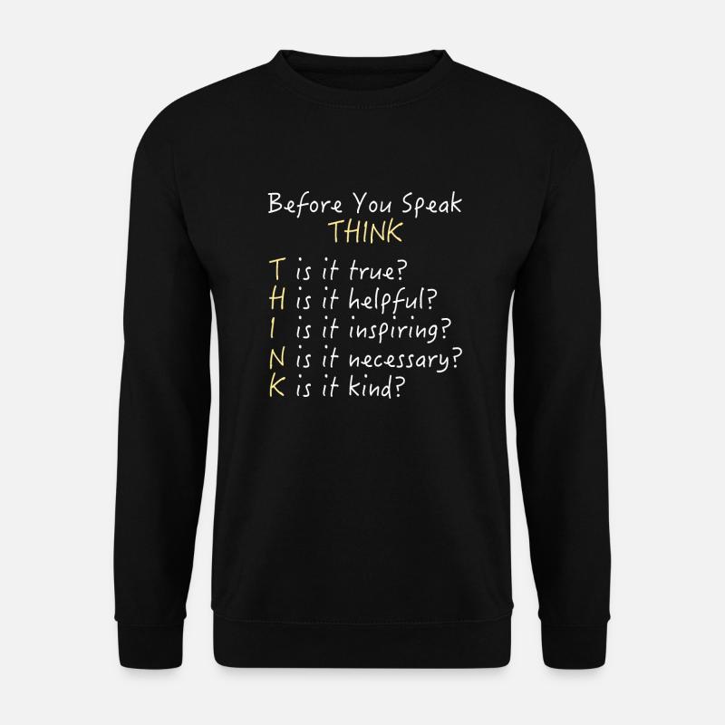 Avant de parler - Pensez! - Sweat-shirt Unisexe - noir