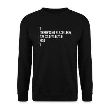 CNC Machinist Programmer There's No Place Like G28 - Unisex Sweatshirt - black - Front - Alina (178cm) & Michal (187cm)