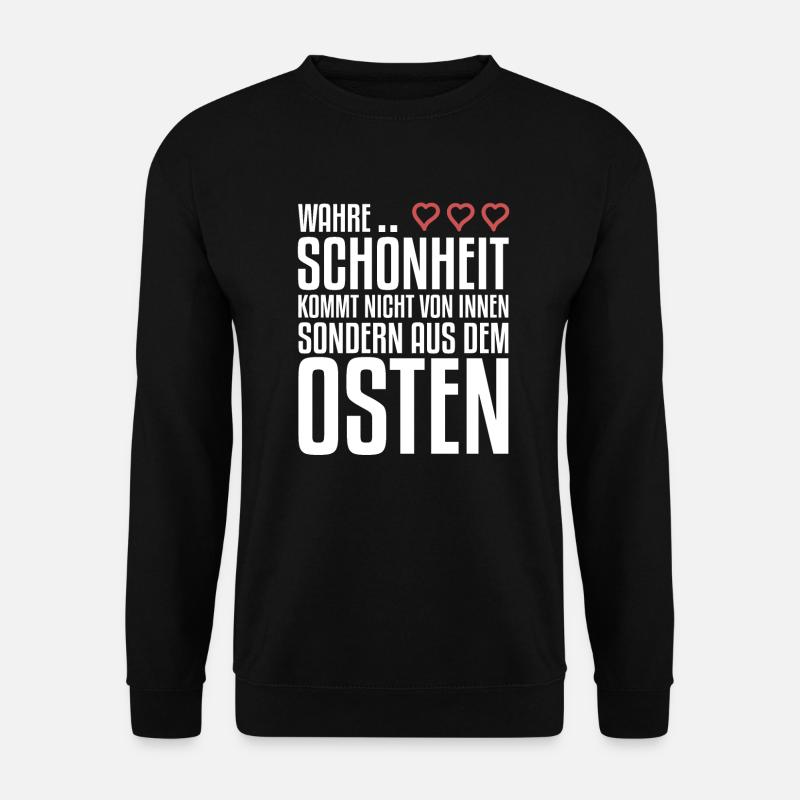 Wahre Schönheit kommt aus dem Osten | Ossi - Unisex Pullover - Schwarz