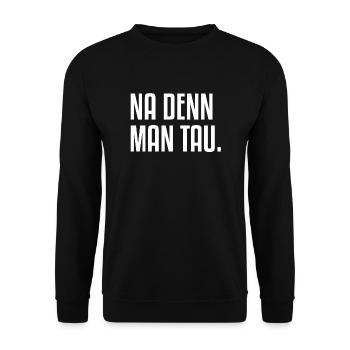 Well, because you | dew Northern Germany Coast North - Unisex Sweatshirt - black - Front - Alina (178cm) & Michal (187cm)