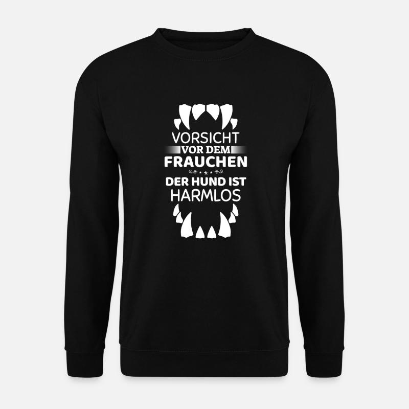 Vorsicht vor dem Frauchen, der Hund ist harmlos - Unisex Pullover - Schwarz