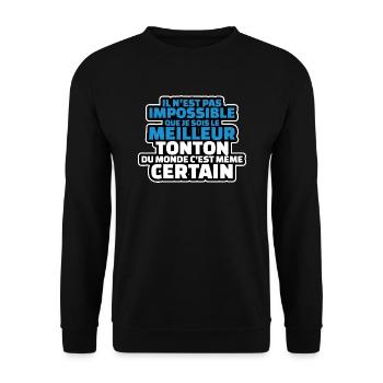 pas impossible que je sois le meilleur tonton - Sweat-shirt Unisexe - noir - Devant - Alina (178cm) & Michal (187cm)