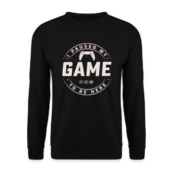 I paused my Game to be here - Unisex Pullover - Schwarz - Vorne - Alina (178cm) & Michal (187cm)