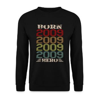 Retro Legend Born Hero 2009 Birthday - Unisex Sweatshirt - black - Front - Alina (178cm) & Michal (187cm)