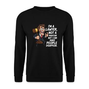 Lawyer & Magician: Make People Disappear! - Unisex Sweatshirt - black - Front - Alina (178cm) & Michal (187cm)
