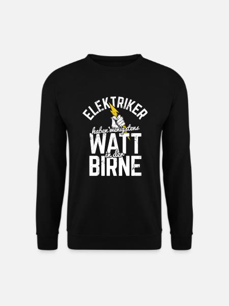 Strom Elektriker Handwerker - Unisex Pullover - Schwarz