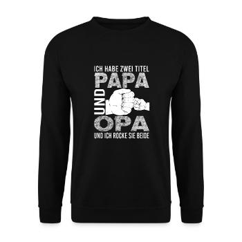 Erster Vatertag - Papa und Opa - Unisex Pullover - Schwarz - Vorne - Alina (178cm) & Michal (187cm)