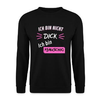 Ich bin nicht Dick ich bin flauschig Lustig - Unisex Pullover - Schwarz - Vorne - Alina (178cm) & Michal (187cm)
