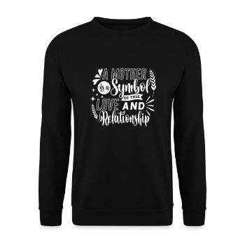 A Mother is a Symbol of true Love and Relationship - Unisex Sweatshirt - black - Front - Alina (178cm) & Michal (187cm)