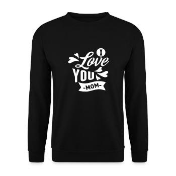 I Love You Mom - Unisex Sweatshirt - black - Front - Alina (178cm) & Michal (187cm)