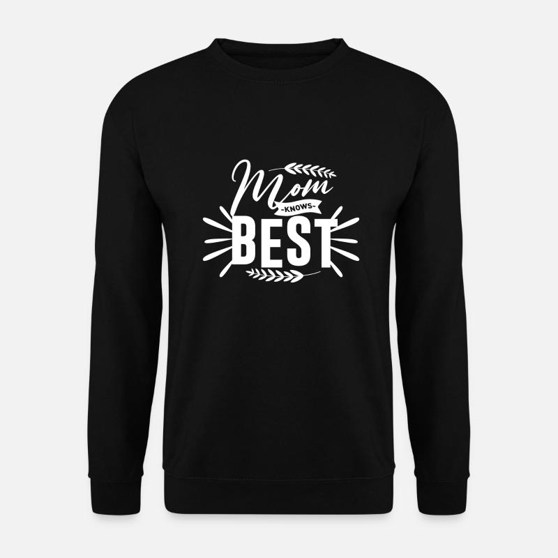 Mom knows best - Unisex Sweatshirt - black