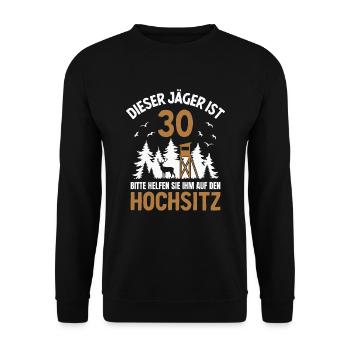 30. Geburtstag Jäger 30 Jahre Jagd Hochsitz - Unisex Pullover - Schwarz - Vorne - Alina (178cm) & Michal (187cm)