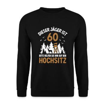 60. Geburtstag Jäger 60 Jahre Jagd Hochsitz - Unisex Pullover - Schwarz - Vorne - Alina (178cm) & Michal (187cm)
