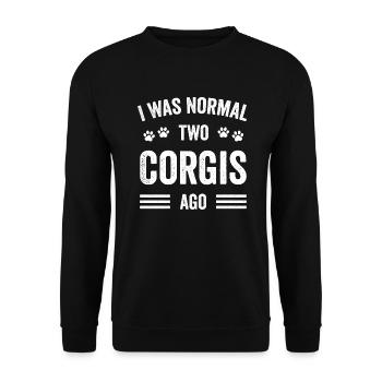 I Was Normal Two Corgis Ago Typography Corgi - Unisex Sweatshirt - black - Front - Alina (178cm) & Michal (187cm)