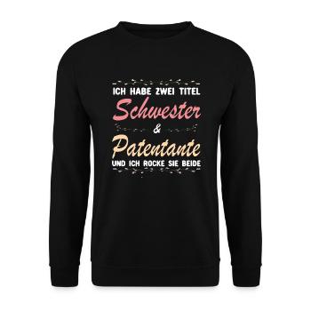 Patentante und Schwester Taufpatin - Unisex Pullover - Schwarz - Vorne - Alina (178cm) & Michal (187cm)