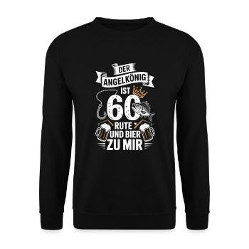 Der Angelkönig ist 60 – Lustiges Geburtstagsshirt - Unisex Pullover - Schwarz - Vorne - Alina (178cm) & Michal (187cm)