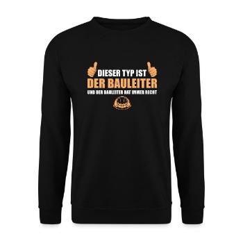 Der Bauleiter hat immer Recht Bauleitung - Unisex Pullover - Schwarz - Vorne - Alina (178cm) & Michal (187cm)