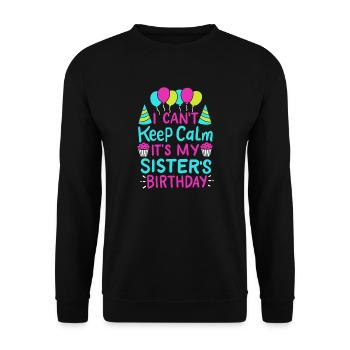 Je ne peux pas garder mon calme, c'est l'anniversaire de maman - Sweat-shirt Unisexe - noir - Devant - Alina (178cm) & Michal (187cm)