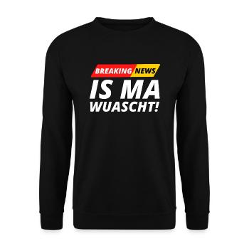 Is ma wuascht! Dialektspruch für "ist mir egal!" - Unisex Pullover - Schwarz - Vorne - Alina (178cm) & Michal (187cm)